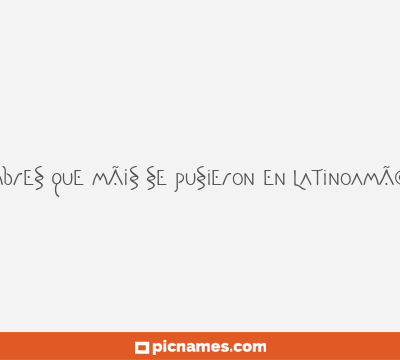 Algunos de los nombres que mÃ¡s se pusieron en LatinoamÃ©rica durante 2013